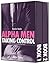 Alpha Men Taking Control
