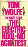 The Electric Kool-Aid Acid Test by Tom Wolfe