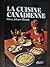 La Cuisine Canadienne