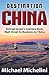 Destination China: Entrepreneur's Journey From Wall Street to Business in China