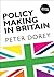 Policy Making in Britain: An Introduction