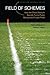 Field of Schemes: How the Great Stadium Swindle Turns Public Money into Private Profit, Revised and Expanded Edition