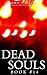 Dead Souls 14 (The Dead Souls Serial)
