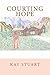 Courting Hope (Courting Ser...