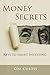 Money Secrets: Keys To Smart Investing