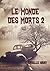 Le Monde Des Morts 2