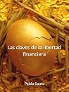 Las claves de la libertad financiera (Spanish Edition) Las claves de la libertad financiera (Spanish Edition)