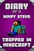Minecraft Diary of a Wimpy Steve Book 1: Trapped in Minecraft