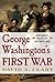 George Washington's First War: His Early Military Adventures