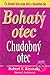 Bohatý otec Chudobný otec by Robert T. Kiyosaki Bohatý otec Chudobný otec by Robert T. Kiyosaki