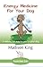 Energy Medicine for Your Dog: A natural, fun way to care for your dog (ENERGY MEDICINE FOR YOUR ANIMALS)
