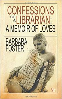 Confessions of a Librarian: A Memoir of Loves