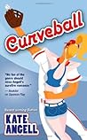 Curveball by Kate Angell