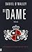 De dame (The Checquy Files,...