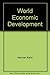 World Economic Development:...