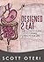 DESIGNED 2 EAT by Scott Oteri