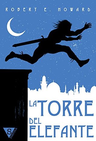 Portada de La torre del elefante, de Robert E. Howard