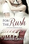 For the Rush (Playing for Keeps, #3)