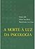 A Morte à Luz da Psicologia