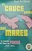 El Cruce Entre Dos Mares