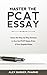 Master The PCAT Essay