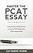 Master The PCAT Essay