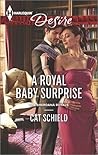 A Royal Baby Surprise by Cat Schield