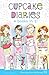 Cupcake Diaries 4 Books in 1! #2: Katie, Batter Up!; Mia's Baker's Dozen; Emma All Stirred Up!; Alexis Cool as a Cupcake (Cupcake Diaries #5-8)