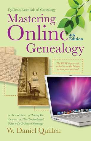 Mastering Online Genealogy (Quillen's Essentials of Geneaology)