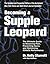 Becoming a Supple Leopard: The Ultimate Guide to Resolving Pain, Preventing Injury, and Optimizing Athletic Performance