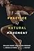 The Practice of Natural Movement: Reclaim Power, Health, and Freedom