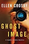 Ghost Image by Ellen Crosby
