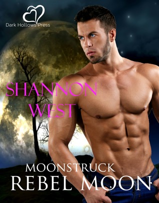 Rebel Moon  (Moonstruck, #2)