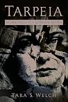 Tarpeia: Workings of a Roman Myth Tarpeia: Workings of a Roman Myth