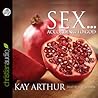 Sex According to God by Kay Arthur