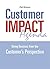 Customer IMPACT Agenda: Doing Business from the Customer's Perspective