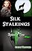 Silk Stalkings: Episode Two (The Delun Triplets: Silk Stalkings Book 2)