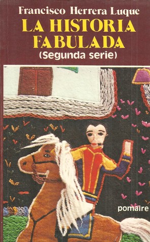 La historia fabulada: segunda serie
