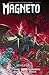 Magneto, Vol. 2: Reversals