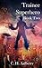 Trainee Superhero (Book Two)