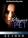 The Vampire's Pet Part Two