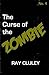 The Curse of the Zombie (The Cursed #4)