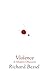 Violence: A Modern Obsession