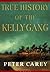 True History of the Kelly Gang by Peter Carey