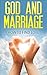 Marriage: God & Marriage: H...