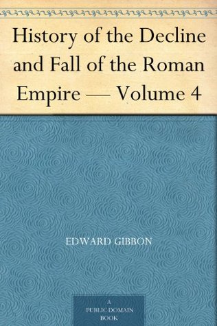 History of the Decline and Fall of the Roman Empire - Volume 4 (ebook)