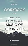 Workbook for: Marie Kondo's The Life-Changing Magic of Tidying Up (Unofficial)