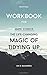 Workbook for: Marie Kondo's The Life-Changing Magic of Tidying Up (Unofficial)