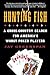 Hunting Fish by Jay Greenspan