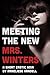Meeting the New Mrs. Winters